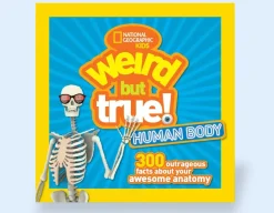 Weird But True - Human Body<National Geographic Outlet